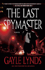 Amazon.com order for
Last Spymaster
by Gayle Lynds