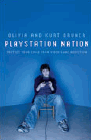 Bookcover of
Playstation Nation
by Olivia Bruner