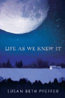 Amazon.com order for
Life as We Knew It
by Susan Beth Pfeffer