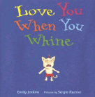 Amazon.com order for
Love You When You Whine
by Emily Jenkins