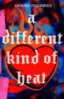 Amazon.com order for
Different Kind of Heat
by Antonio Pagliarulo