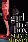 Bookcover of
Girl in a Box
by Sujata Massey