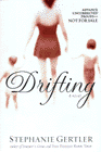 Amazon.com order for
Drifting
by Stephanie Gertler
