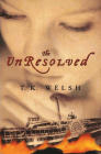 Amazon.com order for
UnResolved
by T. K. Welsh