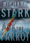 Amazon.com order for
Ask the Parrot
by Richard Stark