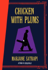 Bookcover of
Chicken With Plums
by Marjane Satrapi