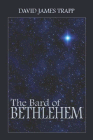 Amazon.com order for
Bard of Bethlehem
by David James Trapp