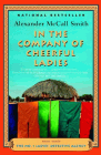 Amazon.com order for
In the Company of Cheerful Ladies
by Alexander McCall Smith