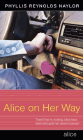 Amazon.com order for
Alice on Her Way
by Phyllis Reynolds Naylor