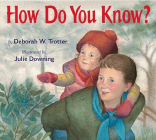 Bookcover of
How Do You Know?
by Deborah W. Trotter