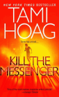 Amazon.com order for
Kill the Messenger
by Tami Hoag