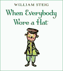 Amazon.com order for
When Everybody Wore a Hat
by William Steig