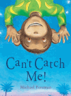 Amazon.com order for
Can't Catch Me!
by Michael Foreman