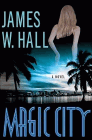 Amazon.com order for
Magic City
by James W. Hall