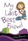 Amazon.com order for
My Last Best Friend
by Julie Bowe