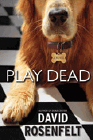 Amazon.com order for
Play Dead
by David Rosenfelt