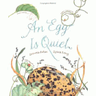 Bookcover of
Egg Is Quiet
by Dianna Hutts Aston