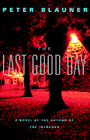 Amazon.com order for
Last Good Day
by Peter Blauner