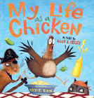 Bookcover of
My Life As A Chicken
by Ellen A. Kelley