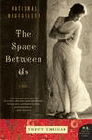 Amazon.com order for
Space Between Us
by Thrity Umrigar