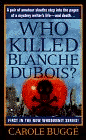 Amazon.com order for
Who Killed Blanche Dubois?
by Carole Buggé