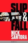 Amazon.com order for
Slip & Fall
by Nick Santora
