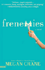 Amazon.com order for
Frenemies
by Megan Crane