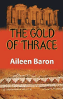 Amazon.com order for
Gold of Thrace
by Aileen G. Baron