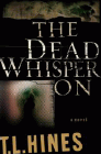 Amazon.com order for
Dead Whisper On
by T. L. Hines