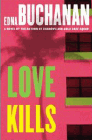 Bookcover of
Love Kills
by Edna Buchanan