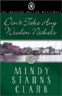Amazon.com order for
Don't Take Any Wooden Nickels
by Mindy Starns Clark