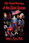 Amazon.com order for
101 Superheroes of the Silver Screen
by John L. Flynn