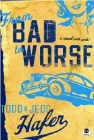 Bookcover of
From Bad to Worse
by Todd Hafer