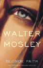 Amazon.com order for
Blonde Faith
by Walter Mosley