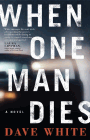 Amazon.com order for
When One Man Dies
by Dave White