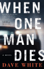 Amazon.com order for
When One Man Dies
by Dave White