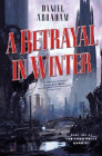 Amazon.com order for
Betrayal in Winter
by Daniel Abraham