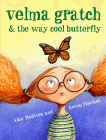 Amazon.com order for
Velma Gratch & the Way Cool Butterfly
by Alan Madison