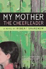 Amazon.com order for
My Mother the Cheerleader
by Robert Sharenow