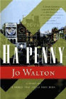 Amazon.com order for
Ha'Penny
by Jo Walton