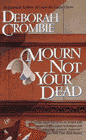 Amazon.com order for
Mourn Not Your Dead
by Deborah Crombie