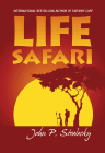 Bookcover of
Life Safari
by John P. Strelecky