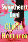 Bookcover of
Sweetheart Deal
by Claire Matturro