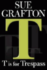 Amazon.com order for
T is for Trespass
by Sue Grafton