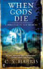 Amazon.com order for
When Gods Die
by C. S. Harris