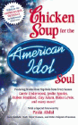 Bookcover of
Chicken Soup for the American Idol Soul
by Jack Canfield