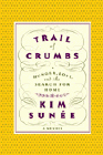 Amazon.com order for
Trail of Crumbs
by Kim Sunée