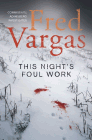 Amazon.com order for
This Night's Foul Work
by Fred Vargas
