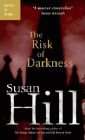 Amazon.com order for
Risk of Darkness
by Susan Hill