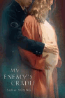 Bookcover of
My Enemy's Cradle
by Sara Young